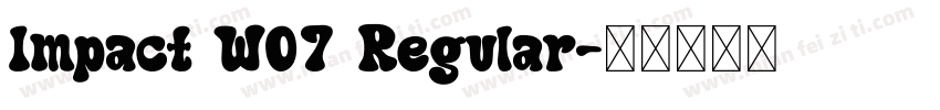 Impact W07 Regular字体转换
